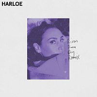 HARLOE – Rivers Run Dry Remixes