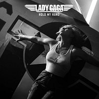 Lady Gaga – Hold My Hand [Music From The Motion Picture "Top Gun: Maverick"]