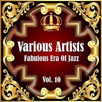 Přední strana obalu CD Fabulous Era Of Jazz - Vol. 10