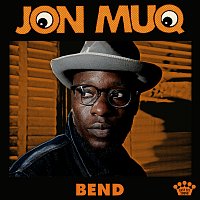 Jon Muq – Bend