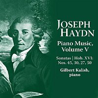 Gilbert Kalish – Joseph Haydn: Piano Music Volume V