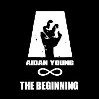 Aidan Young – The Beginning