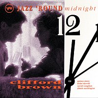 Clifford Brown – Jazz 'Round Midnight: Clifford Brown
