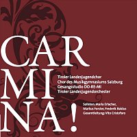 Tiroler Landesjugendchor des tsb, Tiroler Landesjugendorchester, Frederik Baldus – Carmina !