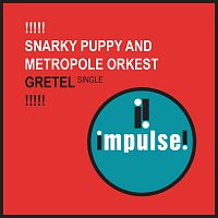 Snarky Puppy, Metropole Orkest – Gretel [Live]