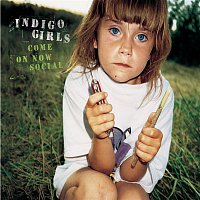 Indigo Girls – Come On Now Social