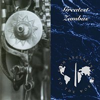 Různí interpreti – Zambas From Argentina To The World