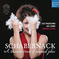 Les Passions de l'Ame – Schabernack - A Treasure Trove of Musical Jokes