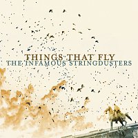 The Infamous Stringdusters – Things That Fly