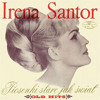 Irena Santor – Piosenki stare jak świat