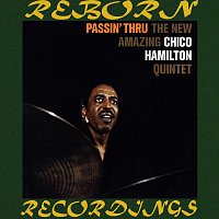 Chico Hamilton – Passin' Thru (HD Remastered)