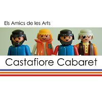 Els Amics De Les Arts – Castafiore Cabaret