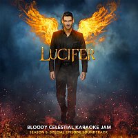 Lucifer Cast – Lucifer: Season 5 - Bloody Celestial Karaoke Jam (Special Episode Soundtrack)