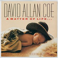 David Allan Coe – A Matter of Life and Death