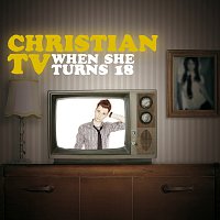Christian TV – When She Turns 18