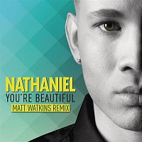 Nathaniel – You're Beautiful