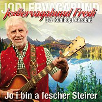Jodlervagabund Fredi – Jo i bin a fescher Steirer - Der Kehlkopf Akrobat