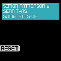 Sean Tyas & Simon Patterson – Somethin's Up