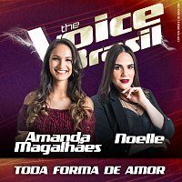 Amanda Magalhaes, Noelle – Toda Forma De Amor [Ao Vivo No Rio De Janeiro / 2019]