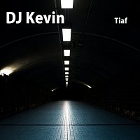 DJ Kevin – Tiaf