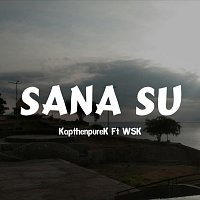 Kapthenpurek, WSK – Sana Su