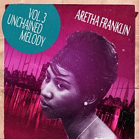 Aretha Franklin – Unchained Melody Vol. 3
