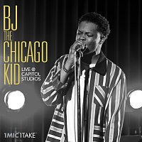 BJ The Chicago Kid – 1 Mic 1 Take [Live At Capitol Studios]