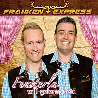 Duo Franken Express – Fensterln will gelernt sein