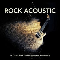 Různí interpreti – Rock Acoustic: 14 Classic Rock Tracks Reimagined Acoustically