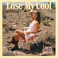 Lauren Watkins – Lose My Cool