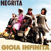 Negrita – Gioia Infinita (Soul Mix)