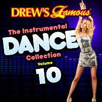 The Hit Crew – Drew's Famous Instrumental Dance Collection [Vol. 10]