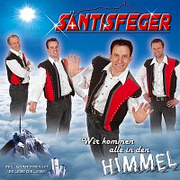 Santisfeger – Wir kommen alle in den Himmel