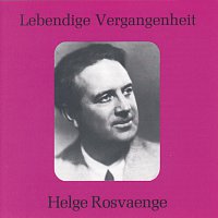 Lebendige Vergangenheit - Helge Rosvaenge