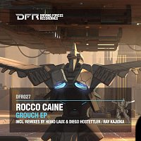 Rocco Caine – Grouch EP