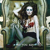 Siobhan Donaghy – So You Say