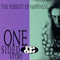The Pursuit Of Happiness – One Sided Story