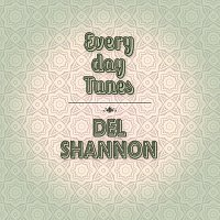 Del Shannon – Everyday Tunes