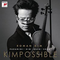Roman Kim – KIMPOSSIBLE