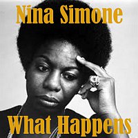 Nina Simone – What Happens