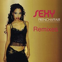 French Affair – Sexy [Remixes]