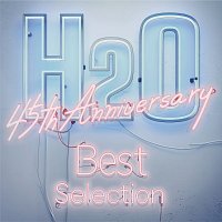 H2O – H2O 45th Anniversary Best Selection