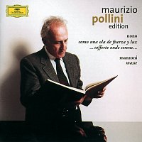 Maurizio Pollini – Nono: Como una ola de fuerza y luz / Manzoni: Masse: ommagio a Edgar Varese