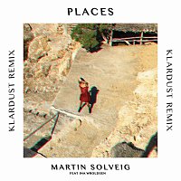 Martin Solveig, Ina Wroldsen – Places [KLARDUST Remix]