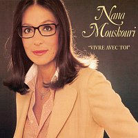 Nana Mouskouri – Vivre Avec Toi