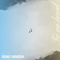 Rune Sanden – Ta mi hand