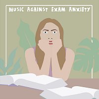 Ad van Nederpelt, Seth Wade, Andrej Zatkalik, Sergey Gol, Matthew Raetzel – Music Against Exam Anxiety