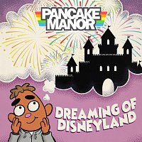 Pancake Manor – Dreaming of Disneyland