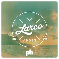 Larco – Andes [Original Mix]