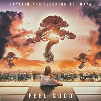 Gryffin, ILLENIUM, Daya – Feel Good